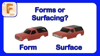 Fusion 360 Car Modeling - Surface vs Forms - Which Should You Choose? 