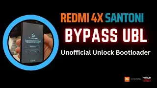 Redmi 4x | Bypass UBL For Santoni Using Free Tools