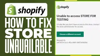 Why is My Shopify Store Unavailable and How to Fix it [2024]