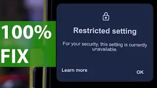 ENABLE RESTRICTED APP SETTINGS ON ANY ANDROID