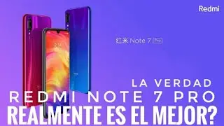 Redmi Note 7 Pro Oficial - Realmente el mejor? La verdad