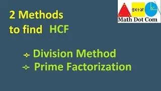 How to find HCF by Prime factorization and HCF by Division method | Math Dot Com
