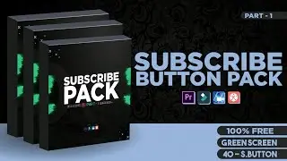 ULTIMATE SUBSCRIBE PACK -  PART 1 || GIVEAWAY - PART 7 || FREE SUBSCRIBE BUTTON PACK || NONCOPYRIGHT