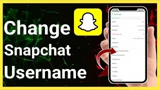 How To Change Your Username On Snapchat Full-Guide (Step-By-Step) | Stark Nace Guide