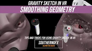 Gravity Sketch Virtual Reality Tools – Smooth Tool