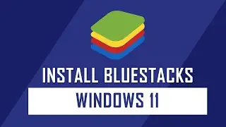 How to Install BlueStacks on Windows 11 | Install Play store Apps on Windows