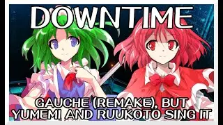 Downtime - Gauche (Remake) [Touhou Vocal Mix] / but Yumemi and Ruukoto sing it - FNF Covers