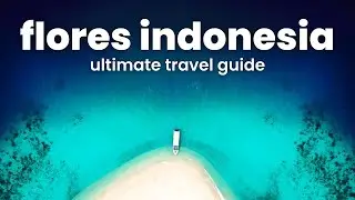 Flores Indonesia ULTIMATE Travel Guide (Watch before coming here!)