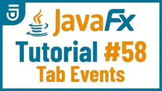 Tab Events - JavaFX GUI Tutorial for Beginners