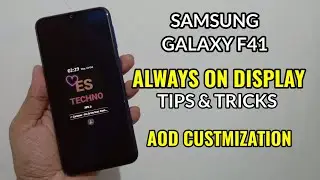 Samsung Galaxy F41 : Always On Display Tips & Tricks | AOD Customization