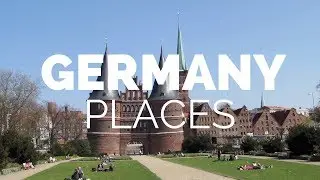 10 Best Places to Visit in Germany - Travel Video