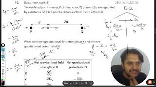 Two isolated point masses, P of mass m and Q of mass 2m, are separatedby a distance 3d. X is a point