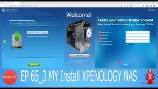 SeriesNASคนจน EP65_3 LAB1 My Install XPENOLOGY NAS