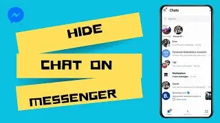 How To Hide Chat On Messenger?