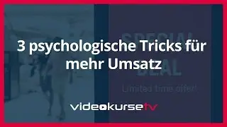 3 psychologische Tricks für mehr Umsatz