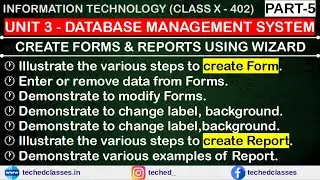 CREATE FORMS AND REPORTS USING WIZARD | PART-5 | CLASS X-402 | DATABASE MANAGEMENT | CREATE | EDIT