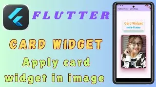 Card widget in flutter || How to apply card widget in image || part 15 Flutter | Flutter Card widget