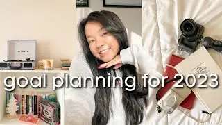GOAL SETTING FOR 2023 | planning my goals for the year, resetting for 2023