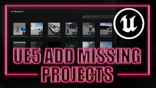 Unreal - missing projects in Launcher? Do this!