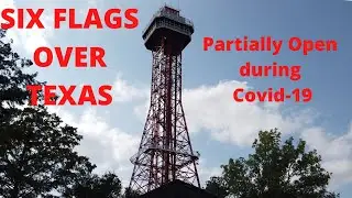 Six Flags Over Texas - Sort of Open