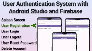 Android Studio | User Authentication System with Android Studio and Firebase-2 | User Registration