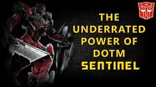 Sentinel is Underrated! Why Sentinel Prime Is Stronger Than People Think (Transformers Explained)