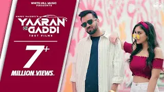 Yaaran Di Gaddi | Happy Raikoti | Mxrci | Jad Jor Jawani Dhann Palle | Ishtar Punjabi