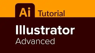 Illustrator Advanced Tutorial