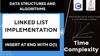 Linked List Implementation: Insert at End with O(1)