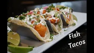 How To Make Delicious Fish Tacos - Beer Battered Fish Taco Recipe