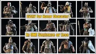 Every For honor character In one sentence or less.