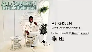 Al Green - Love and Happiness (Official Audio) (Featured in Ozark)