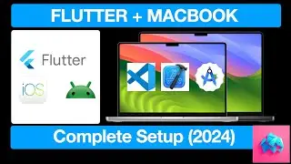 Flutter Complete MacBook Setup 2024