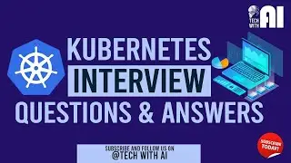 Kubernetes Interview Questions and Answers | Tech with Nana