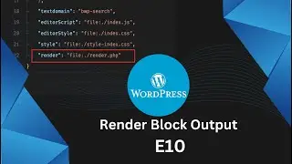 Render Block Output | Display your block output | Custom WordPress Block | E10