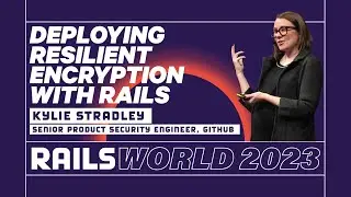 Kylie Stradley - Everything we learned while Implementing ActiveRecord::Encryption - Rails World