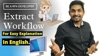 What is Extract Workflow | What is Invoke Workflow and Arguments