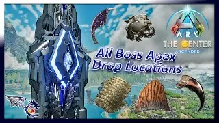 All Boss Apex Drop Locations & How To Find Them | ARK: The Center Ascended #38