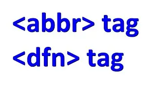 How To Use Abbr Tag & Dfn Tag Properly in HTML