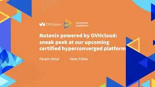 Nutanix powered by OVHcloud: sneak peek at our upcoming certified hyperconverged platform