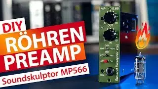 Mikrofon-Röhren-Preamp selber bauen – DIY Kit Soundskulptor MP566