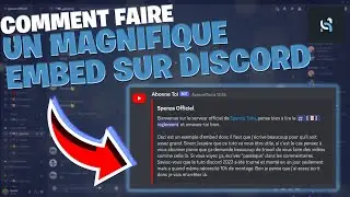 Comment faire un MAGNIFIQUE EMBED sur Discord en 2023 ?!