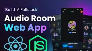 Build A FullStack Live Audio Room App with ReactJS and NodeJS