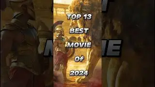 Top 13 Best movies of 2024 