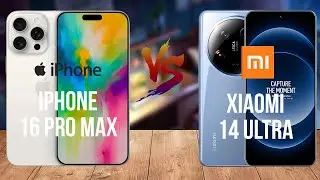 Apple iPhone 16 Pro Max против Xiaomi 14 Ultra