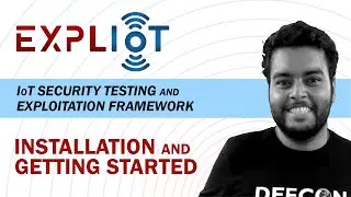 Installation and Getting Started |  EXPLIoT: IoT Security Testing and Exploitation Framework