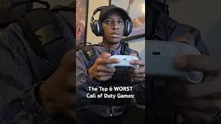 The Top 6 WORST Call of Duty Games!