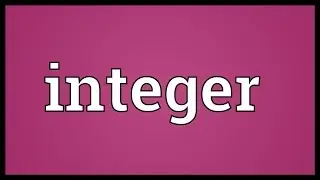 Integer Meaning