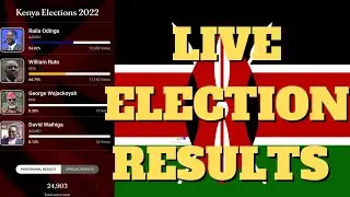 How to get LIVE updates of KENYAS ELECTIONS 2022 presidential results on your phone