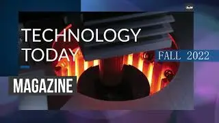 Technology Today Magazine, Fall 2022